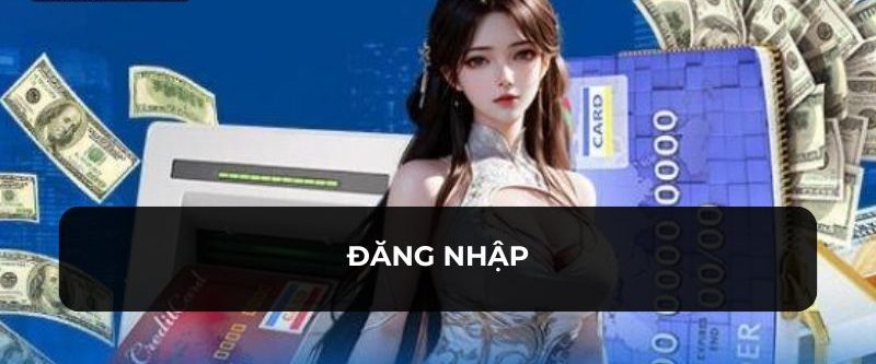 Nạp Tiền 78win - Nhiều Hình Thức Cho Bạn Lựa Chọn Tham Khảo 2 Truy cập vào nền tảng thương hiệu đăng nhập để giao dịch